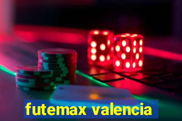 futemax valencia